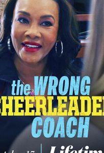 The Wrong Cheerleader Coach