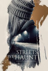 These Streets We Haunt