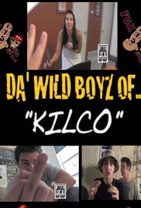 Da' Wild Boyz of Kilco