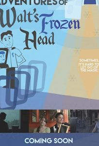The Further Adventures of Walt's Frozen Head