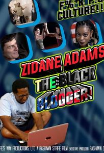 Zidane Adams: The Black Blogger!