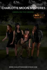 Charlotte Moon Mysteries: Green on the Greens